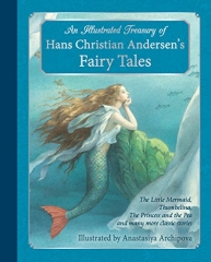 An Illustrated Treasury of Hans Christian Andersen